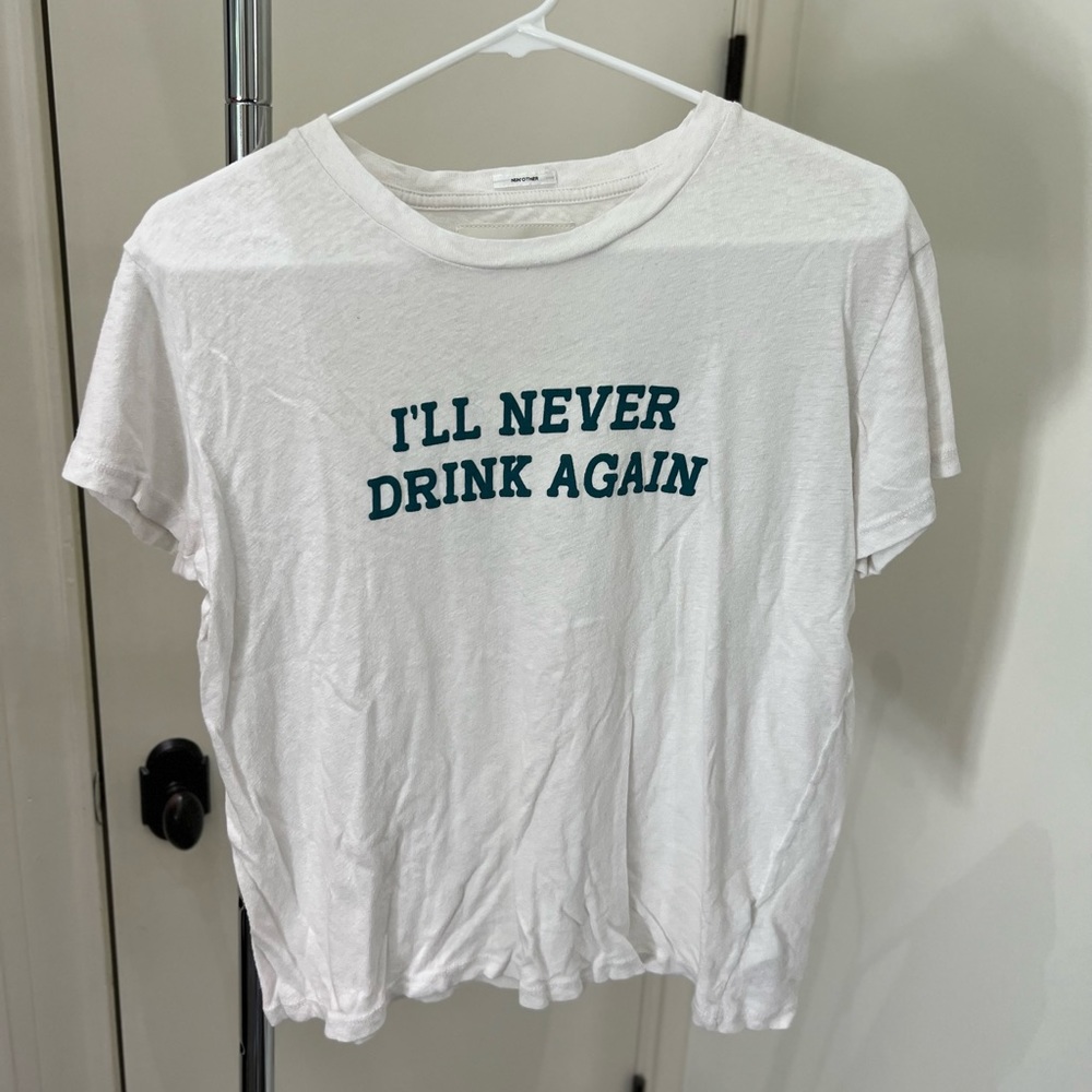 MOTHER I’ll Never Drink Again Tee